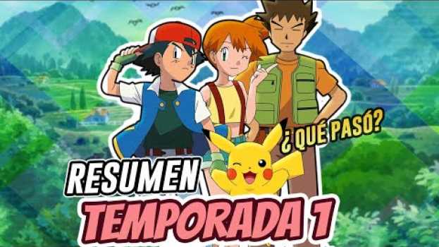 Video RESUMEN Pokémon |Primera temporada| ✅ ¡ATRAPARLOS YA! in English