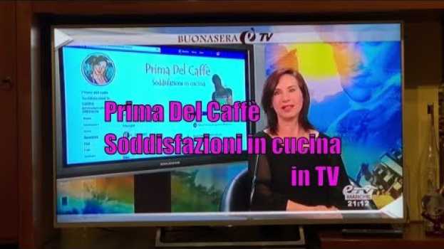 Video Intervista a Prima Del Caffè Soddisfazioni in cucina po polsku