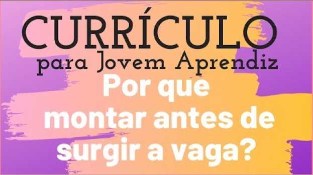 Video Currículo para Jovem Aprendiz como fazer e quando   türkçe