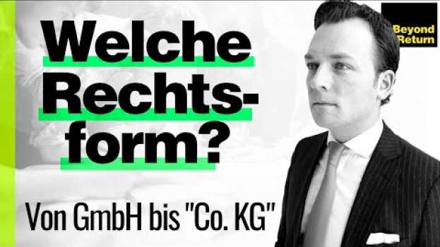 Video Unternehmen als GmbH, GmbH & Co. KG, UG oder OHG gründen? Rechtsform, Vorteile, Nachteile & Steuern in English