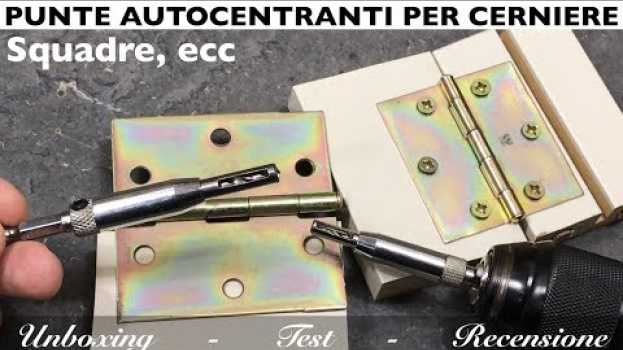 Video Punte autocentranti per cerniere, staffe angolare, squadre, ecc. come posizionarle bene. come lidl auf Deutsch