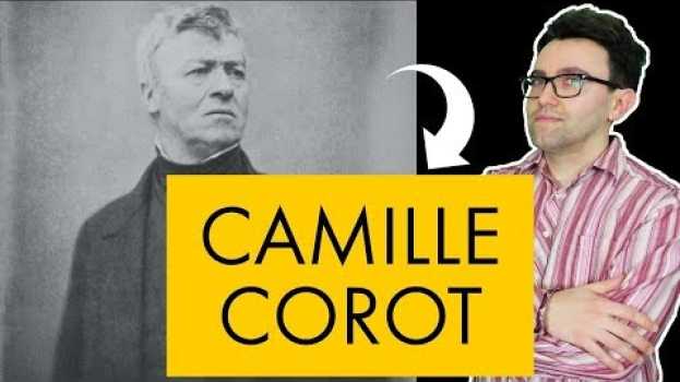 Video Camille Corot: vita e opere in 10 punti en español