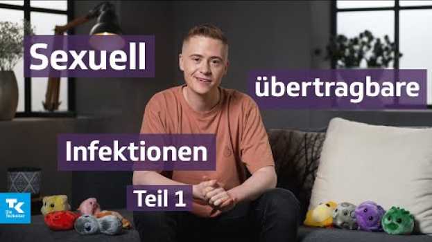 Video Sexuell übertragbare Infektionen - Teil 1 | Gesundheit unter vier Augen (mit Marvin Wildhage) su italiano