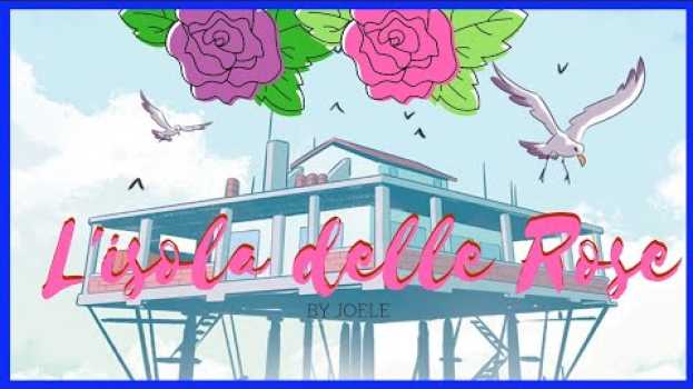 Video L' ISOLA DELLE ROSE auf Deutsch