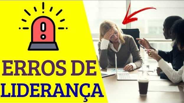 Video PRINCIPAIS ERROS dos LÍDERES na GESTÃO DE PESSOAS! in English