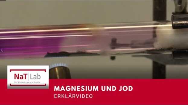 Video Erklärung zur Reaktion von Magnesium und Iod und der Entstehung von Magnesiumiodid in English