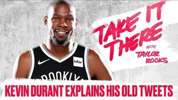 Video Kevin Durant Explains His Old Tweets | Take It There with Taylor Rooks S2E2 su italiano