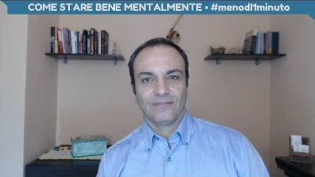 Видео Come stare bene mentalmente • Meno di 1 Minuto • Diego Trambaioli на русском