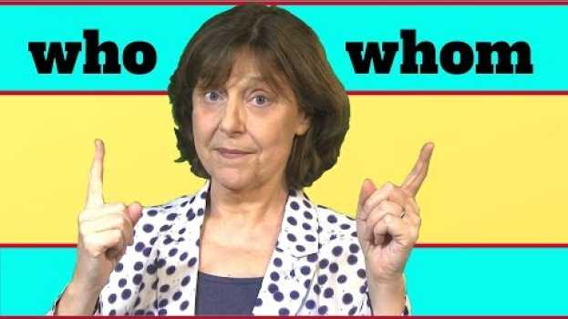 Video Who and whom – when and how to use them en español