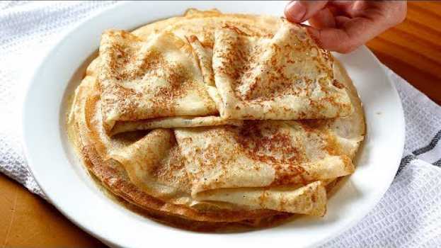 Video Para qué yo añado agua hirviendo a los crepes? CREPES ricos y fáciles -  Recetas con un toque su italiano