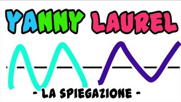 Video Senti YANNY o LAUREL? La risposta scientifica - parodia Scienziati MAI em português
