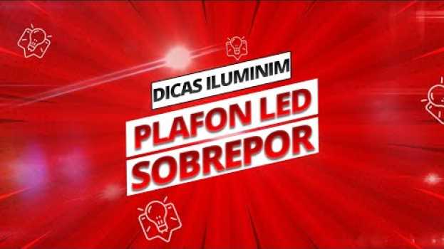 Video Plafon LED Sobrepor 12w 18w 25w Quadrado e Redondo - CONHEÇA AGORA! auf Deutsch