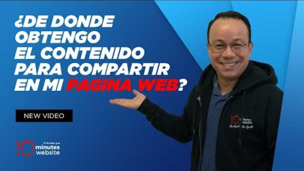 Video ¿De donde obtengo el contenido para compartir en mi pagina web? auf Deutsch