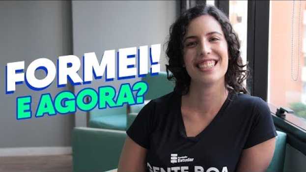Video Estou formado, e agora? O que fazer depois da faculdade? en français