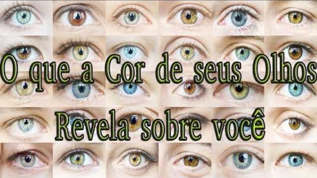 Video O QUE A COR DOS SEUS OLHOS REVELA SOBRE VOCÊ! po polsku