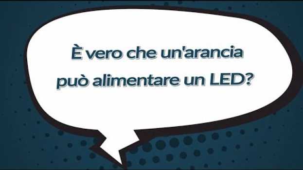 Video #IlPOLIMIrisponde - E' vero che un'arancia può alimentare un LED? em português