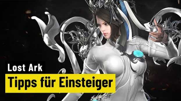 Video Lost Ark | GUIDE | Das solltet ihr schon vor dem Start wissen!   türkçe