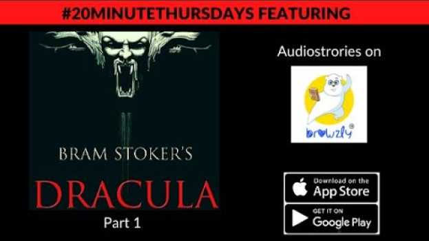 Video Dracula (Part 1) by Bram Stoker- Audio story #20MinuteThursdays em português