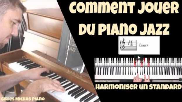 Video Comment jouer du jazz au piano et harmoniser un standard en español
