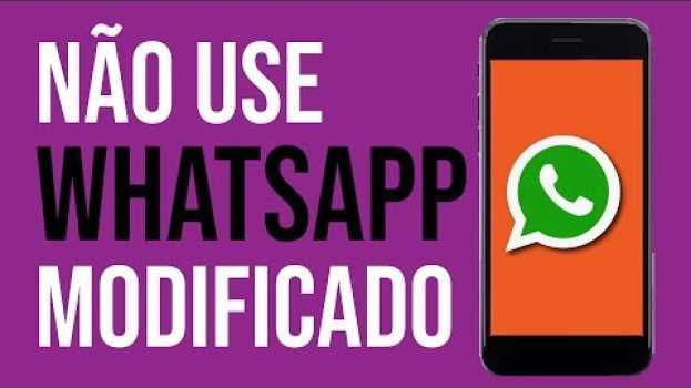 Video Se você usa WhatsApp Plus ou GB WhatsApp Assista este vídeo - TechNews #02 en français