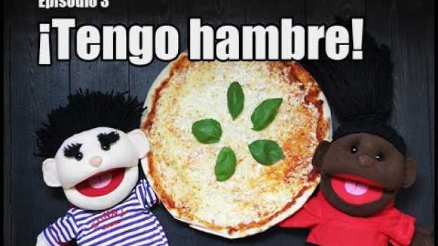 Video ¡Chévere! Episodio 3: ¡Tengo hambre! po polsku