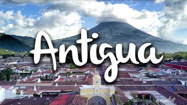 Video Antigua Guatemala, qué hacer y cómo llegar a Guatemala   türkçe