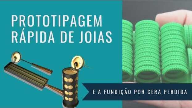 Video Prototipagem rápida de joias - como funciona e como usar com fundição por cera perdida auf Deutsch