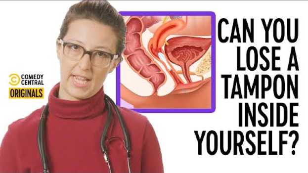 Video Can My Tampon Get Lost Inside Me? - Your Worst Fears Confirmed su italiano