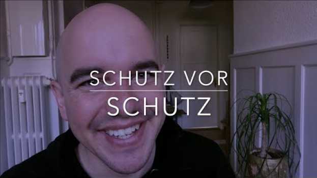 Video Schutz vor Schutz in English