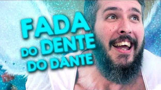 Video O Dente Caiu, E Agora? (A Fada do Dente do Dante) - Paizinho, Vírgula! auf Deutsch