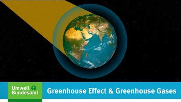 Video Greenhouse Effect and Greenhouse Gases en español