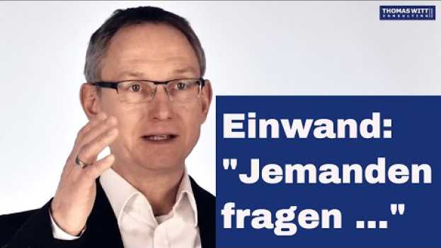 Video 13 Einwand: "Jemanden fragen (Mann/Frau7Oma), der nicht da ist" - Einwandbehandlung Möbelverkauf   türkçe