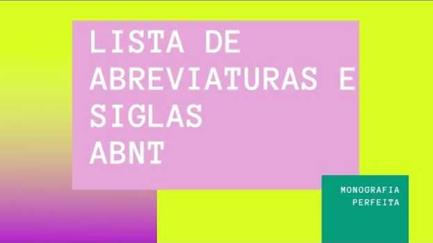 Video [ Lista de Abreviaturas e Siglas ABNT 2021 ] Como fazer? auf Deutsch