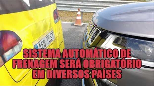 Video Sistema Automático de Frenagem será obrigatório em diversos países auf Deutsch