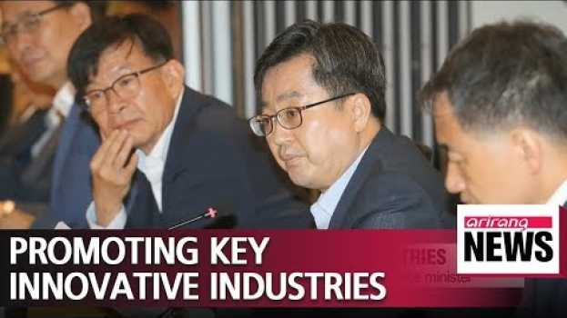 Video Gov't to inject billions to promote industries related to 'Fourth Industrial Revolution' em português