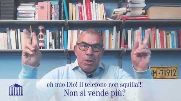 Video Oh mio Dio! Il telefono non squilla!!! Non si vende più? in English
