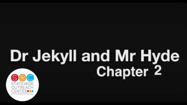 Video Dr. Jekyll and Mr. Hyde - Ch2 auf Deutsch