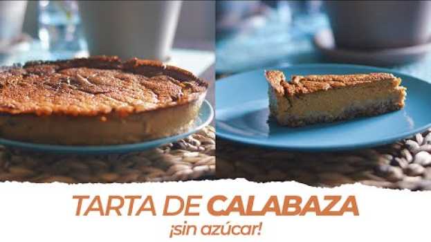 Video Tarta de calabaza SIN AZÚCAR, SIN LACTOSA y SIN GLUTEN su italiano