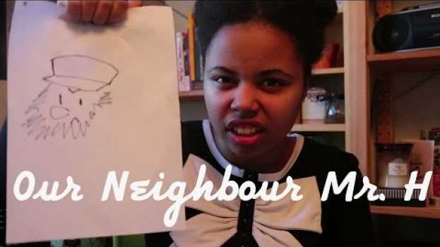 Video Our Neighbour Mr. H #2.3 em português