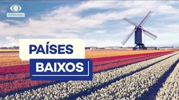 Video É oficial: a Holanda agora se chama Países Baixos su italiano