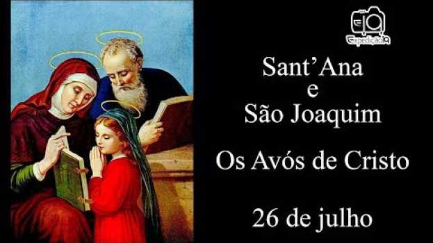 Video História de Sant' Ana e São Joaquim - Os Avós de Cristo su italiano