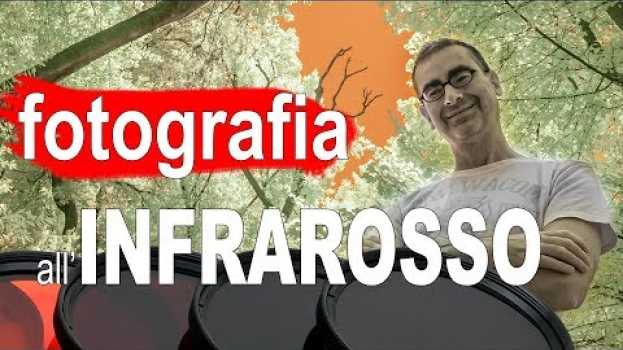 Video Come Fare Foto IR - Fotografia Infrarosso: Tutorial e Guida Scelta Filtro Infrarosso po polsku