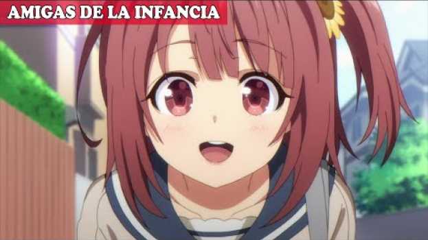 Video Top 10 Animes donde la Amiga De La Infancia se Enamora del Protagonista su italiano