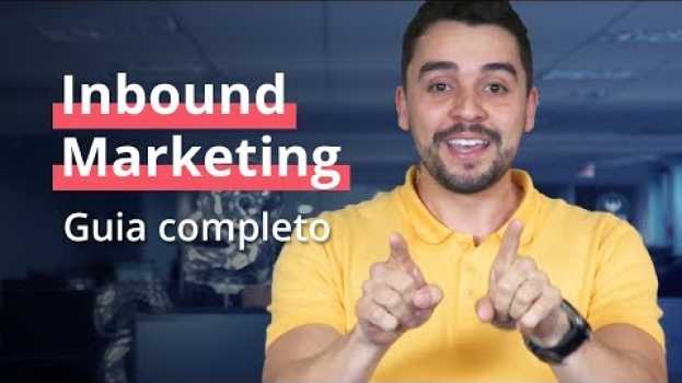 Video O que é Inbound Marketing? Tudo sobre a estratégia que ajuda você a vender mais! po polsku