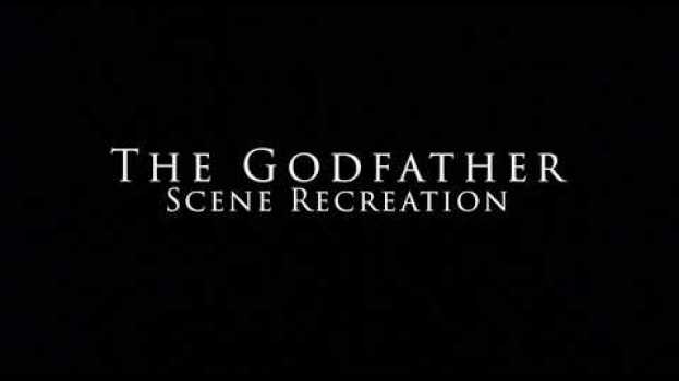Video The Godfather Scene Re-Imagining auf Deutsch
