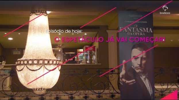 Video O Fantasma da Ópera - O espetáculo já vai começar! in English