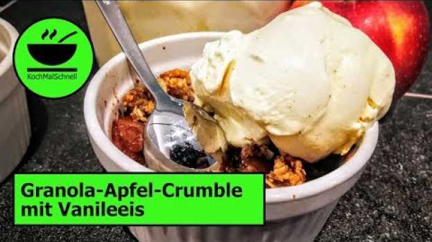 Video Apfel Crumble mit Vanileeis von KochMalSchnell em português