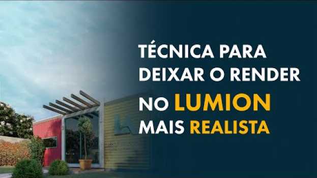 Видео Técnica para Deixar Render no Lumion mais Realista - [MÉTODO RÁPIDO] на русском