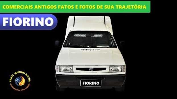 Video FIORINO: Comerciais Antigos Fatos e Fotos de Sua Trajetória auf Deutsch