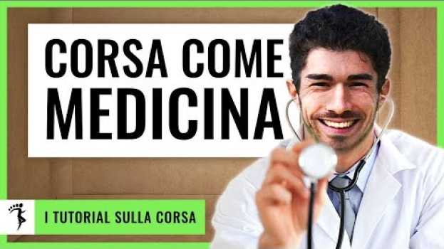 Video CORRERE FA BENE: la corsa come medicina   türkçe